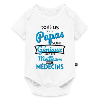 Papas géniaux mais les meilleurs sont Médecins - Body à manches courtes Premium Bébé - blanc - Devant