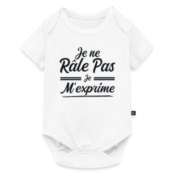 Je Ne Râle Pas, Je M'Exprime - Body à manches courtes Premium Bébé - blanc - Devant