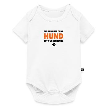 Ein Zuhause ohne Hund ist nur ein Haus - Baby Premium Kurzarmbody - Weiß - Vorne