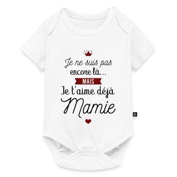 Je t'aime déjà mamie - Body à manches courtes Premium Bébé - blanc - Devant