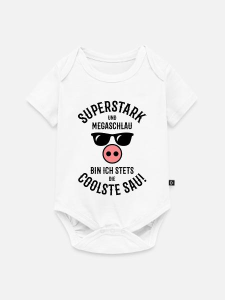 Superstark – Megaschlau – Coolste Sau (Cool) - Baby Premium Kurzarmbody - Weiß