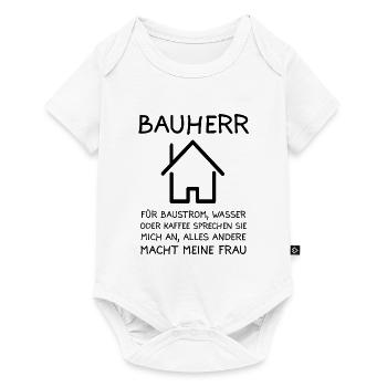 Bauherr Bauherren Richtfest Haus Spruch Geschenk - Baby Premium Kurzarmbody - Weiß - Vorne