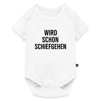 Wird schon schief gehen schiefgehen - Baby Premium Kurzarmbody - Weiß - Vorne