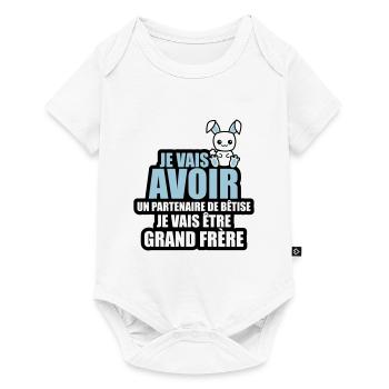 je vais avoir un partenaire de bêtise grand frère - Body à manches courtes Premium Bébé - blanc - Devant