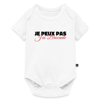 Je Peux Pas J'ai Brocante | Idée Cadeau Humour - Body à manches courtes Premium Bébé - blanc - Devant