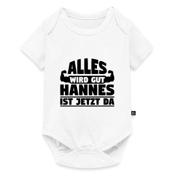 Alles wird gut Hannes ist jetzt da - Baby Premium Kurzarmbody - Weiß - Vorne