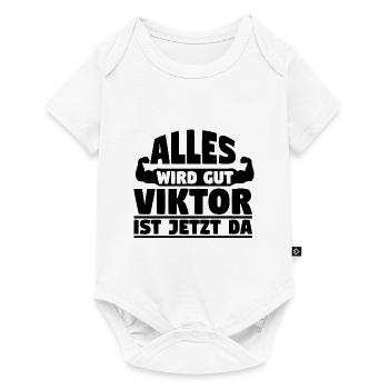 Alles wird gut Viktor ist jetzt da - Baby Premium Kurzarmbody - Weiß - Vorne