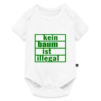 Kein baum ist illegal - Baby Premium Kurzarmbody - Weiß - Vorne