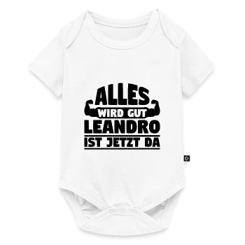 Alles wird gut Leandro ist jetzt da - Baby Premium Kurzarmbody - Weiß - Vorne