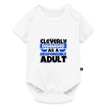 Sarcastic Cleverly Disguised as Responsible Adult - Baby Premium short-sleeve bodysuit - white - Front