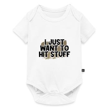 Boxing Humor Just Want to Hit Stuff Boxer Gift - Baby Premium short-sleeve bodysuit - white - Front