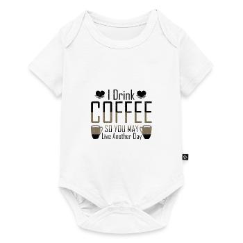 Coffe Addict Je bois du café pour que tu puisses vivre - Body à manches courtes Premium Bébé - blanc - Devant