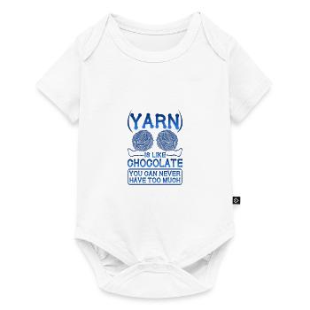 Knitter Gift Yarn Like Chocolate Never Have Too - Baby Premium short-sleeve bodysuit - white - Front