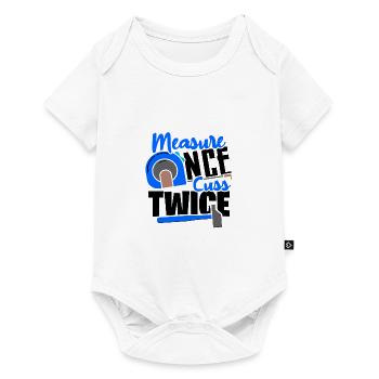 Carpenter Gift Measure Once Cuss Twice Woodworker - Baby Premium short-sleeve bodysuit - white - Front