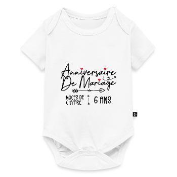 Anniversaire de mariage 6 ans noces de Chypre 6ans - Body à manches courtes Premium Bébé - blanc - Devant