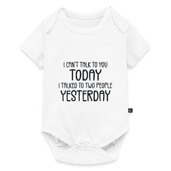 I Can't Talk To You Today Funny Lazy Introvert Tee - Body à manches courtes Premium Bébé - blanc - Devant