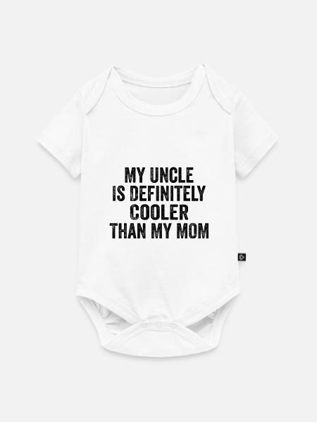 My Uncle Is Definitely Cooler Than My Mom - Premium kortærmet baby-body  - hvid