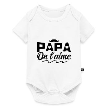 Papa on T'aime Cadeau fête des pères - Papa Cadeau - Body à manches courtes Premium Bébé - blanc - Devant