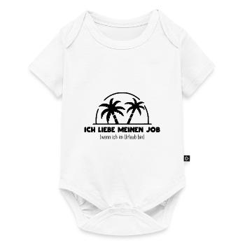 Sprüche Job ich liebe Urlaub - Baby Premium Kurzarmbody - Weiß - Vorne