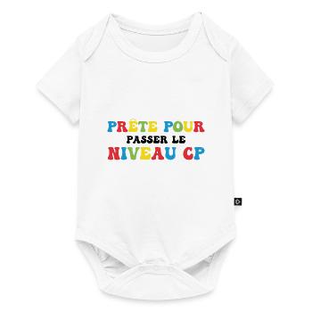 Prêt Pour Passer Niveau CP Rentrée Scolaire - Body à manches courtes Premium Bébé - blanc - Devant