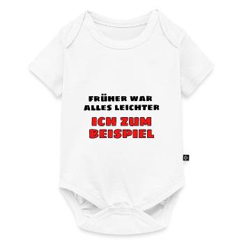 Früher war alles leichter - Ich zum Beispiel - Baby Premium Kurzarmbody - Weiß - Vorne