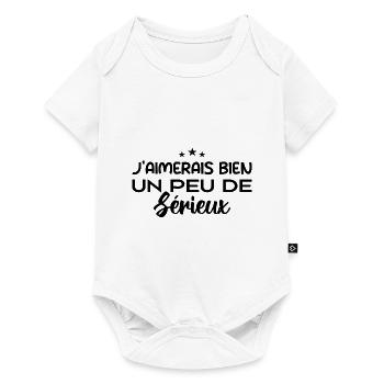 j'aimerais bien un peu de sérieux - Body à manches courtes Premium Bébé - blanc - Devant