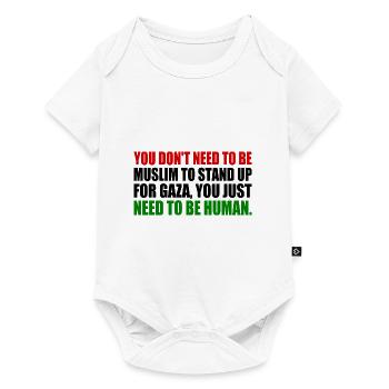 you don't need to be muslim to stand up for gaza - Baby Premium short-sleeve bodysuit - white - Front