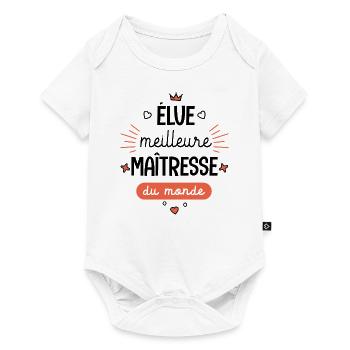 Meilleure Maîtresse du monde Mug maîtresse - Body à manches courtes Premium Bébé - blanc - Devant