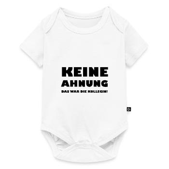 Keine Ahnung das war die Kollegin - Baby Premium Kurzarmbody - Weiß - Vorne