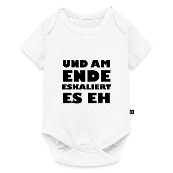 Und am Ende eskaliert es eh - Baby Premium Kurzarmbody - Weiß - Vorne