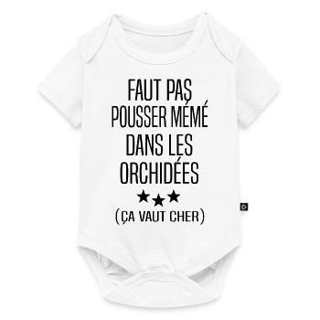 Faut pas pousser mémé dans les orchidées / Mamy - Body à manches courtes Premium Bébé - blanc - Devant