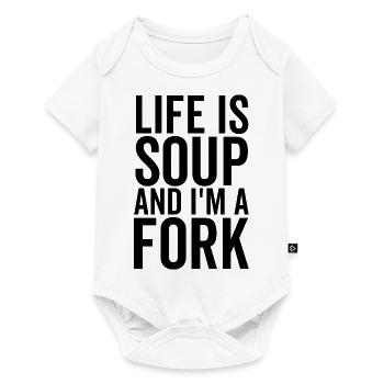 Life is Soup and I'm a Fork - Baby Premium short-sleeve bodysuit - white - Front