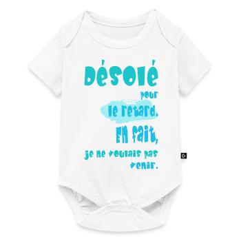 Désolé pour le retard - excuse humoristique - Body à manches courtes Premium Bébé - blanc - Devant