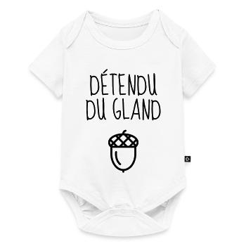 Détendu du Gland / Humour / Paresse / Cool - Body à manches courtes Premium Bébé - blanc - Devant