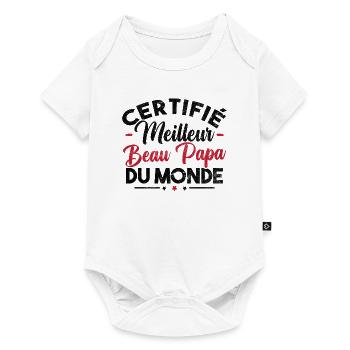 Certifié meilleur beau papa du monde - Body à manches courtes Premium Bébé - blanc - Devant