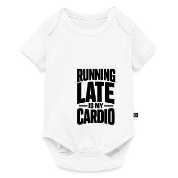 Running Late Is My Cardio - Baby Premium short-sleeve bodysuit - white - Front