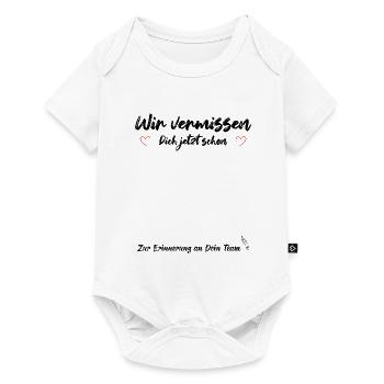 Wir vermissen Dich jetzt schon Abschied Kollegen - Baby Premium Kurzarmbody - Weiß - Vorne