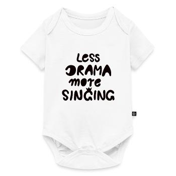 less drama more singing black - Baby Premium short-sleeve bodysuit - white - Front
