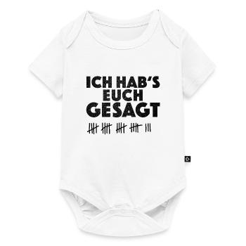 Ich hab's euch gesagt - Baby Premium short-sleeve bodysuit - white - Front