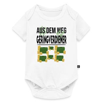 Lustiger Spruch aus dem Weg Geringverdiener - Baby Premium Kurzarmbody - Weiß - Vorne