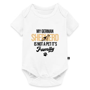 My German Shepherd Is Not A Pet It's Family Dog Lo - Baby Premium short-sleeve bodysuit - white - Front
