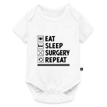 Essen Schlafchirurgie Wiederholen Sie Chirurg Chirurgische Chirurgie - Baby Premium Kurzarmbody - Weiß - Vorne