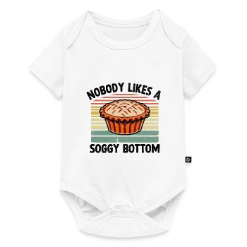 Nobody Likes A Soggy Bottom Pie Baking Bake Baker - Baby Premium short-sleeve bodysuit - white - Front