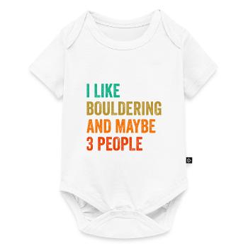 I Like Bouldering And Maybe 3 People Climbing Boul - Baby Premium Kurzarmbody - Weiß - Vorne