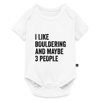 I Like Bouldering And Maybe 3 People Climbing Boul - Baby Premium Kurzarmbody - Weiß - Vorne