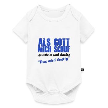 Als gott mich schuf wurde es lustig - Baby Premium Kurzarmbody - Weiß - Vorne