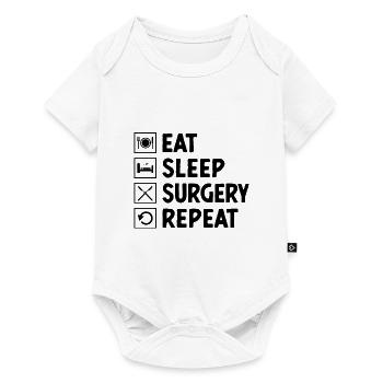 Essen Schlafchirurgie Wiederholen Sie Chirurg Chirurgische Chirurgie - Baby Premium Kurzarmbody - Weiß - Vorne