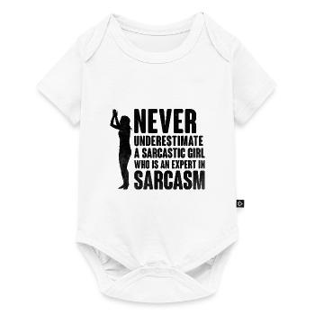 Never Underestimate A Sarcastic Girl Sarcasm - Baby Premium short-sleeve bodysuit - white - Front