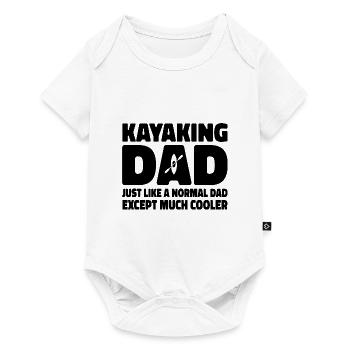 Kayaking Dad Just Like A Normal Dad Except Much Co - Baby Premium Kurzarmbody - Weiß - Vorne