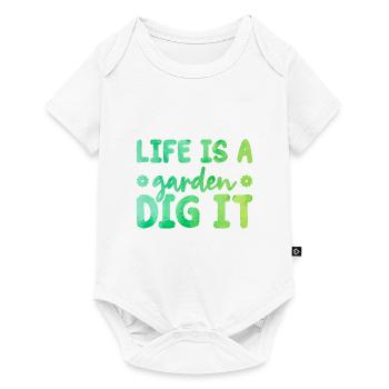 Life Is a Garden Dig It Gardener Gardening Garden - Baby Premium Kurzarmbody - Weiß - Vorne